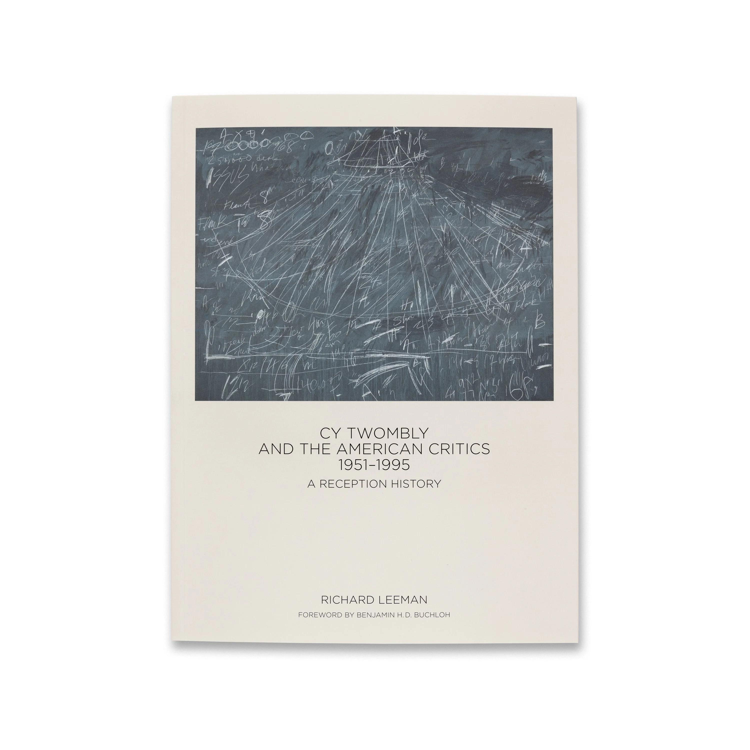 Cy Twombly and the American Critics, 1951–1995: A Reception History