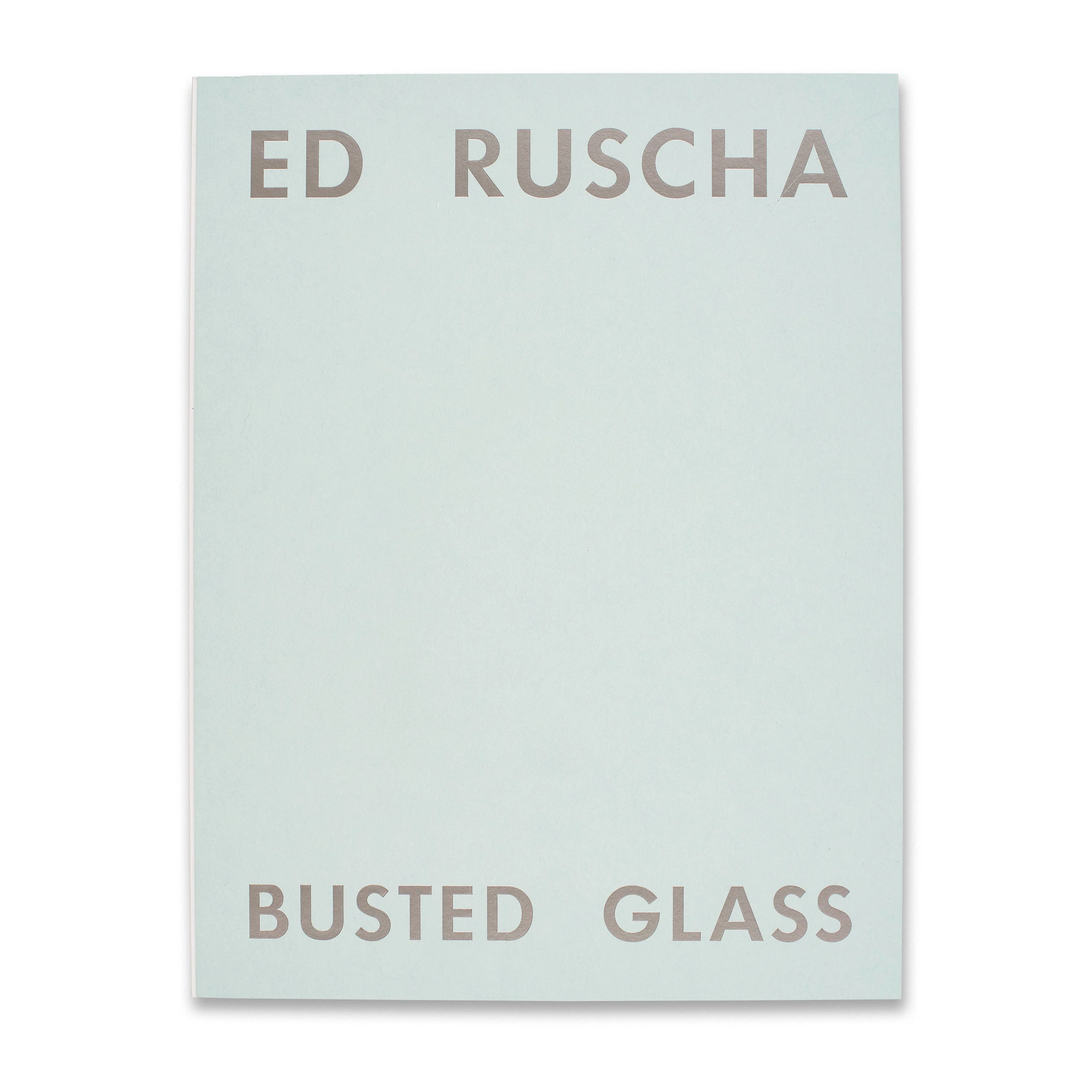 Ed Ruscha: Busted Glass