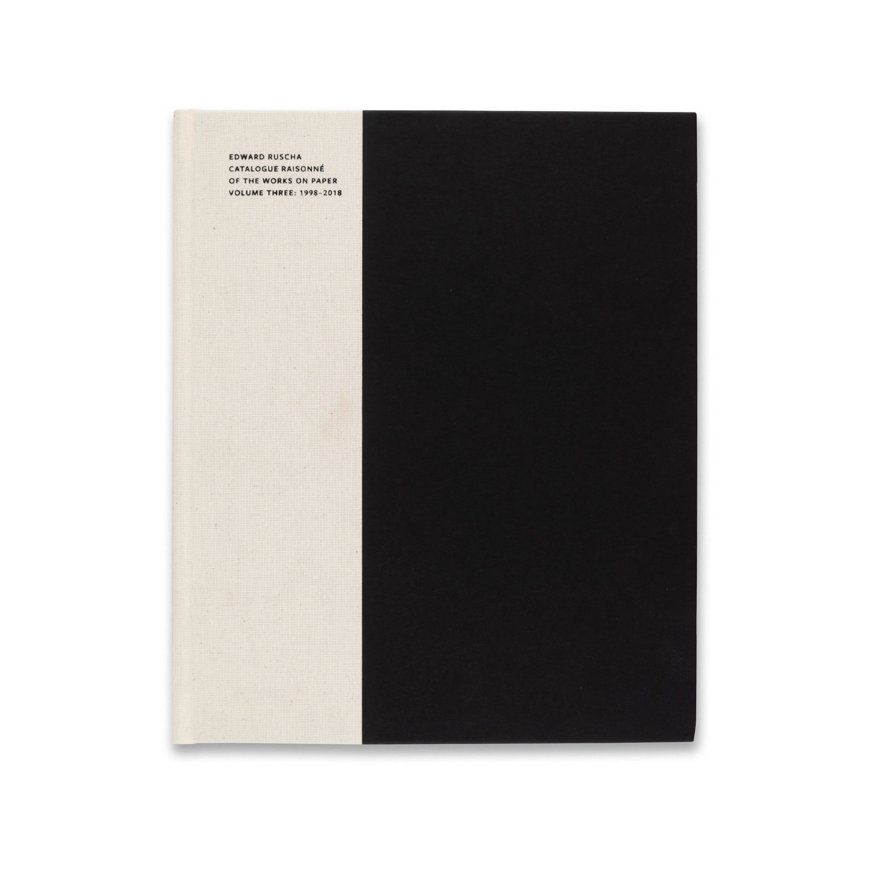 Edward Ruscha Catalogue Raisonné of the Works on Paper: Volume Three, 1998–2018