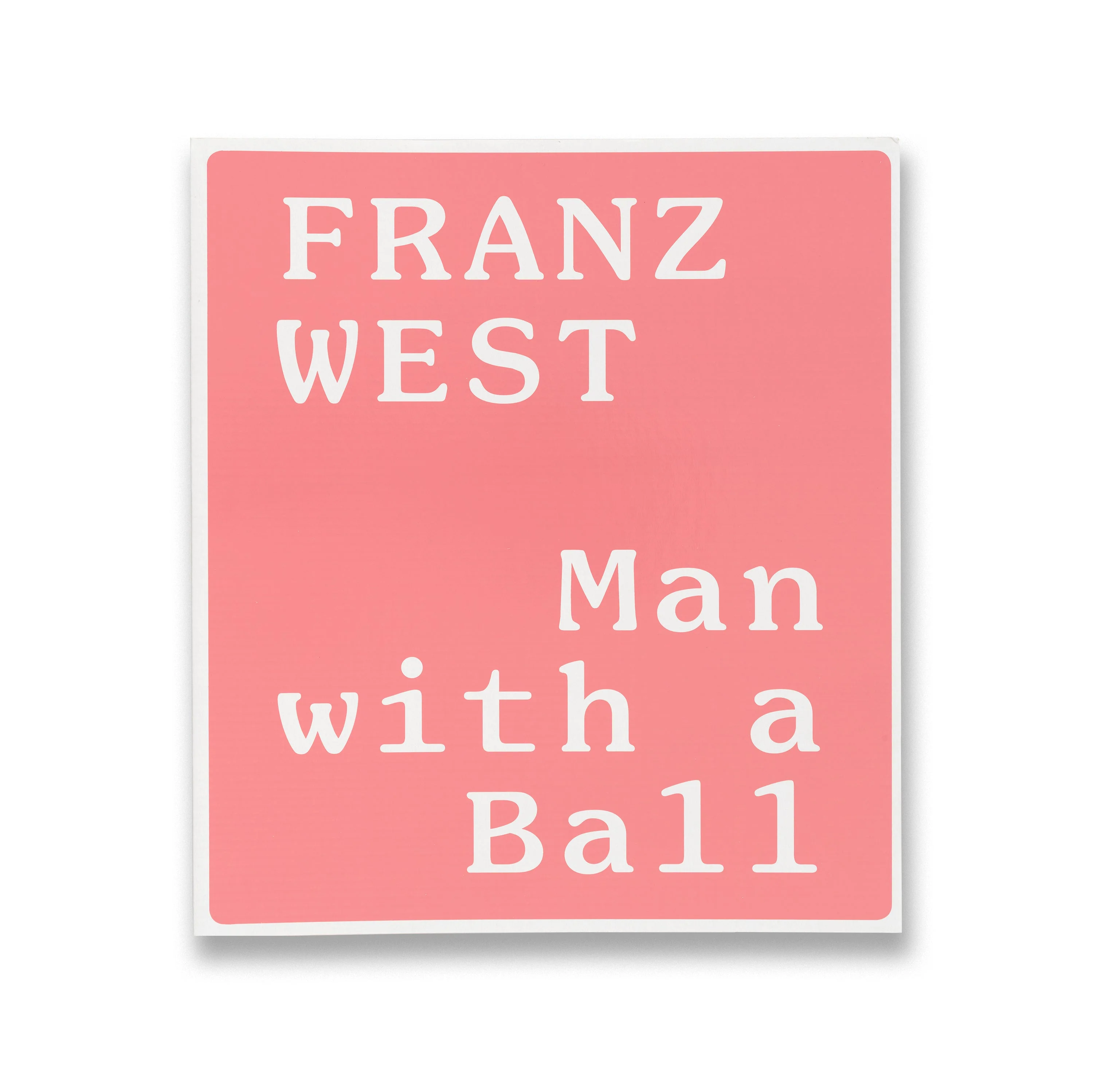 Franz West: Man with a Ball