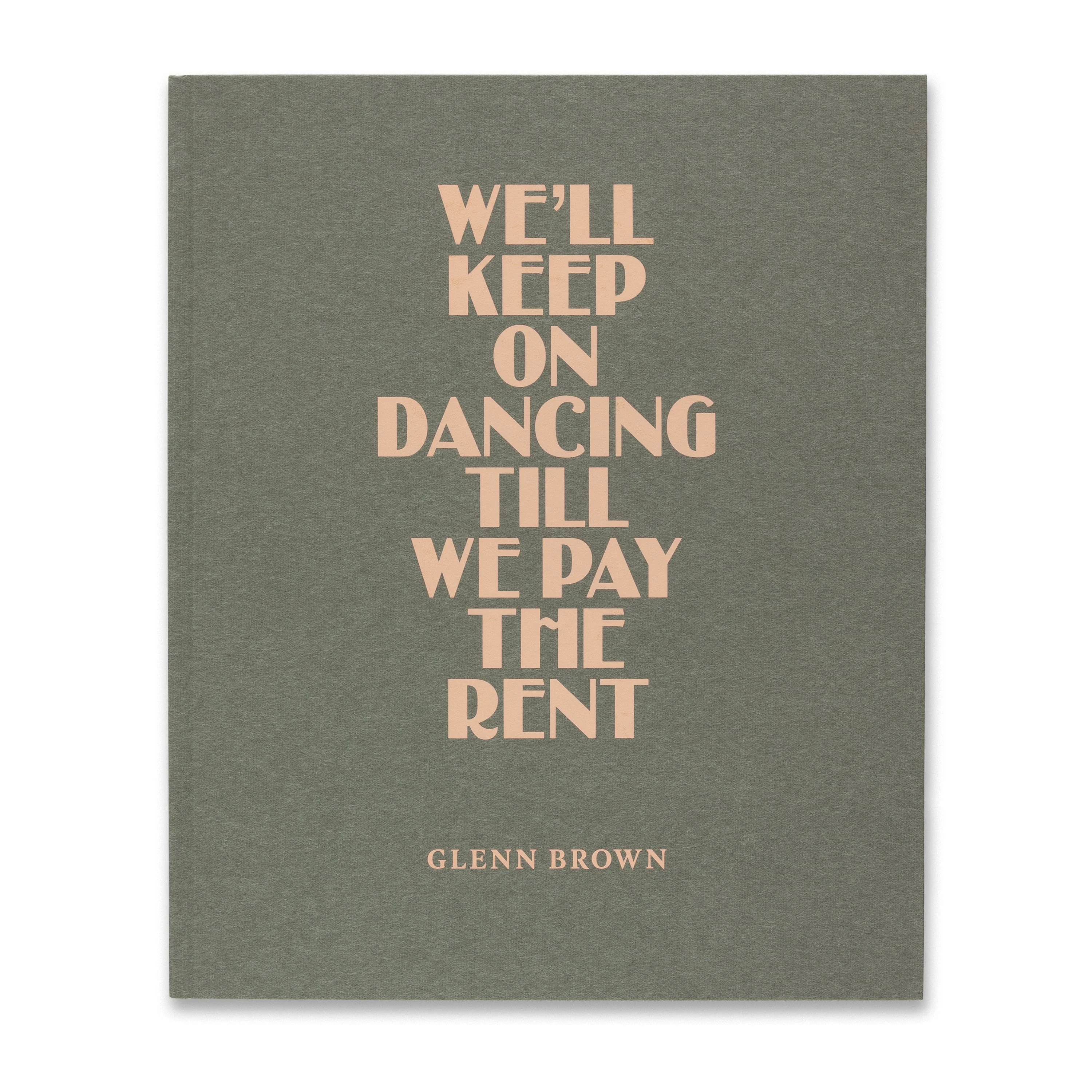 Glenn Brown: We’ll Keep On Dancing Till We Pay the Rent