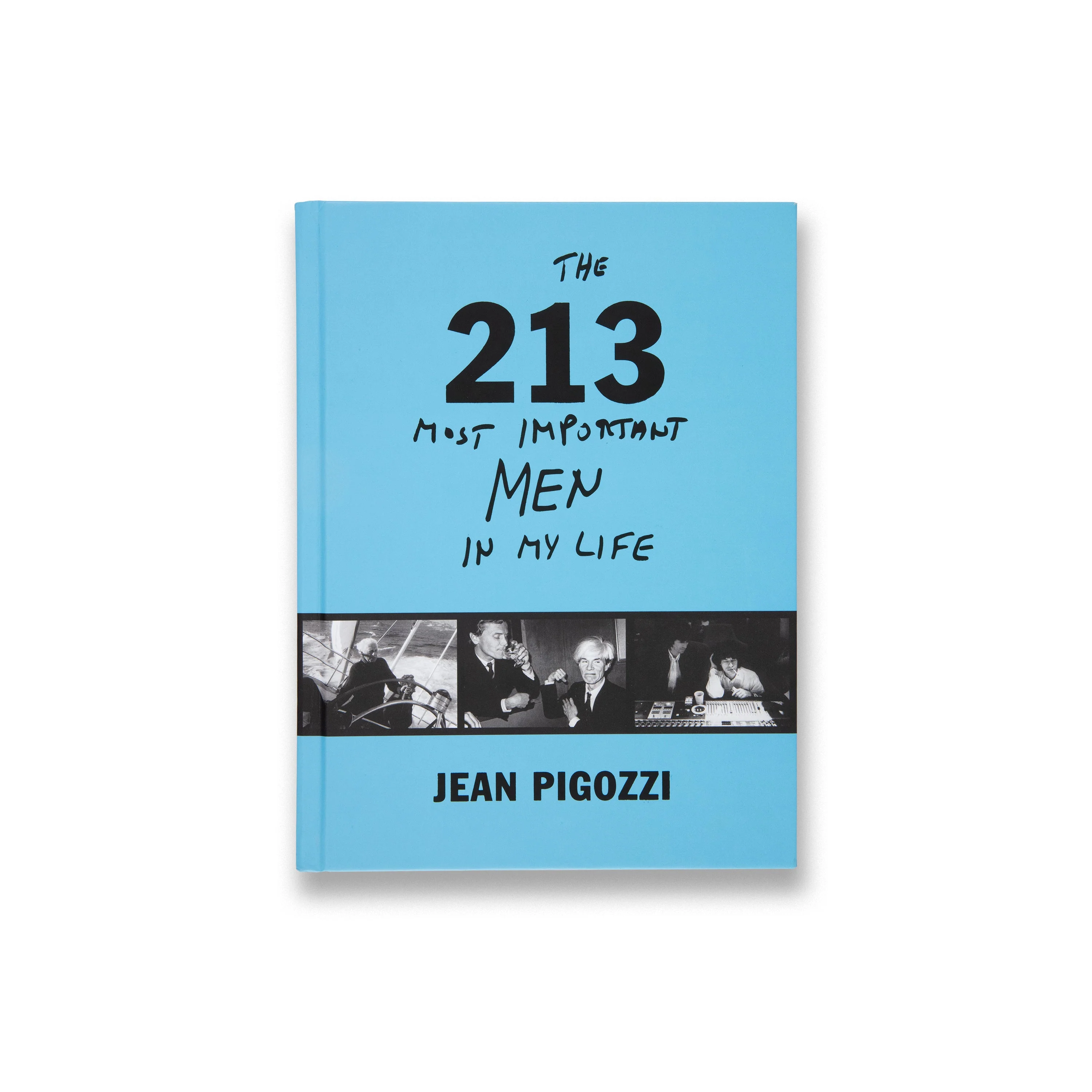 Jean Pigozzi: The 213 Most Important Men in My Life