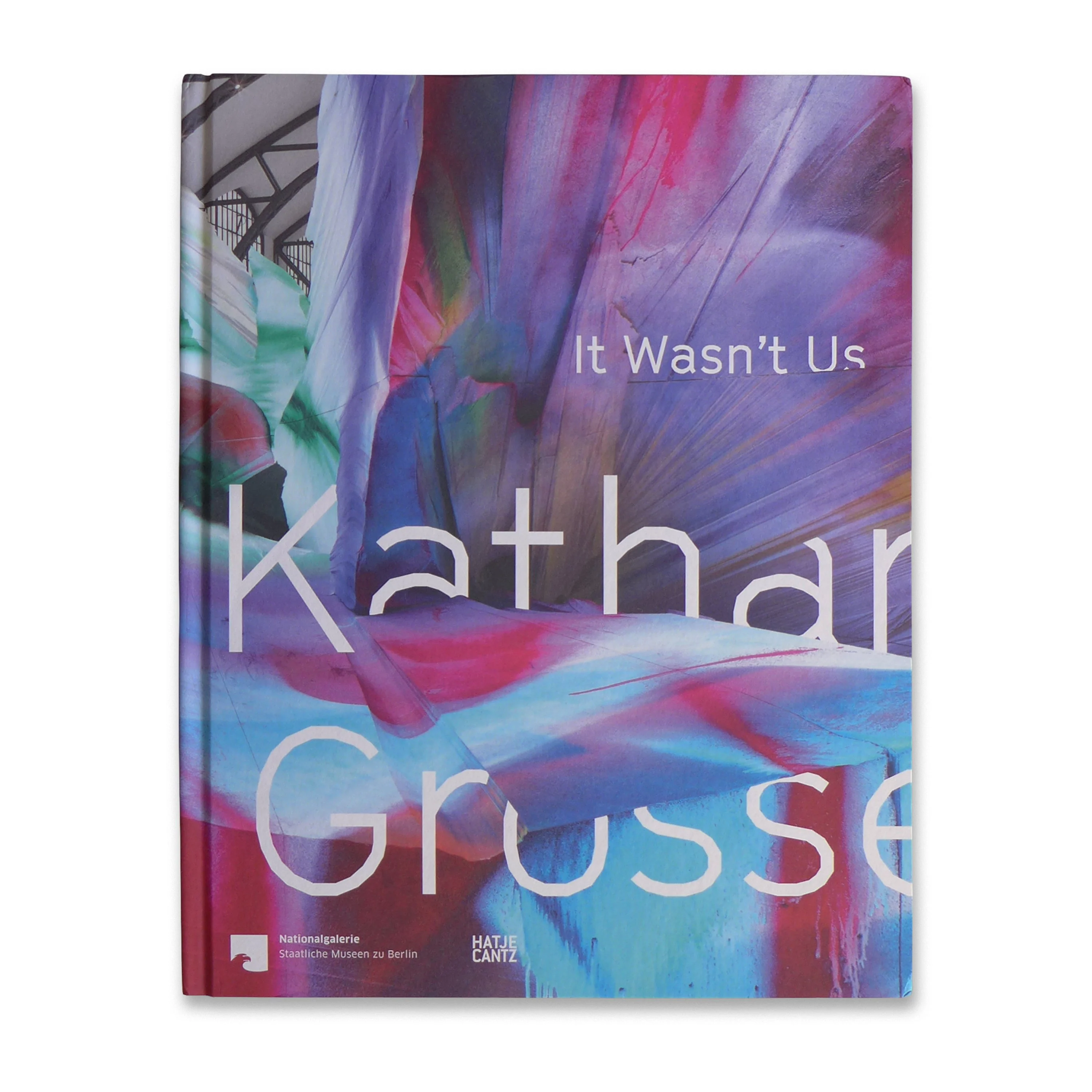 Katharina Grosse: It Wasn’t Us