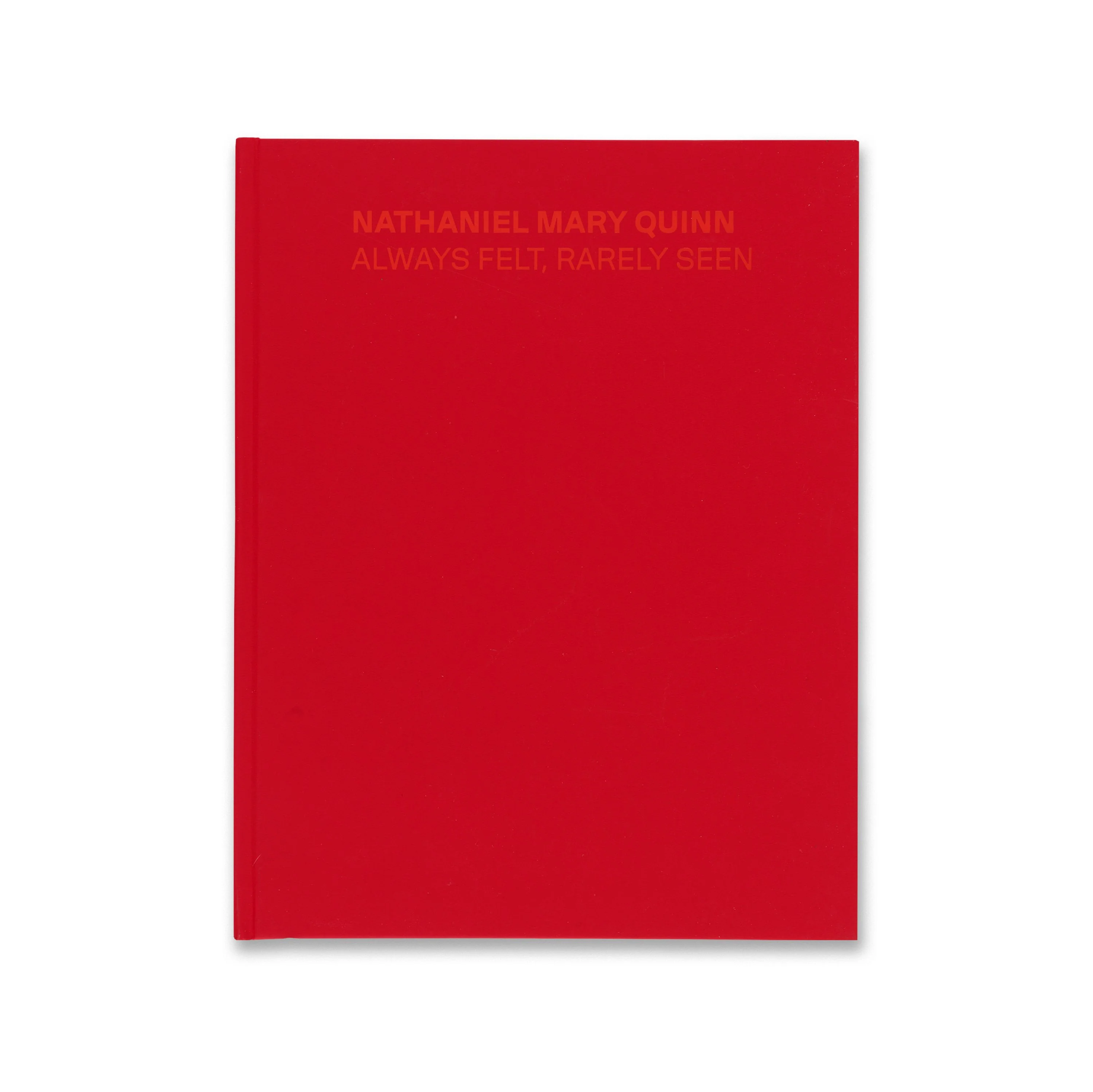 Nathaniel Mary Quinn: Always Felt, Rarely Seen