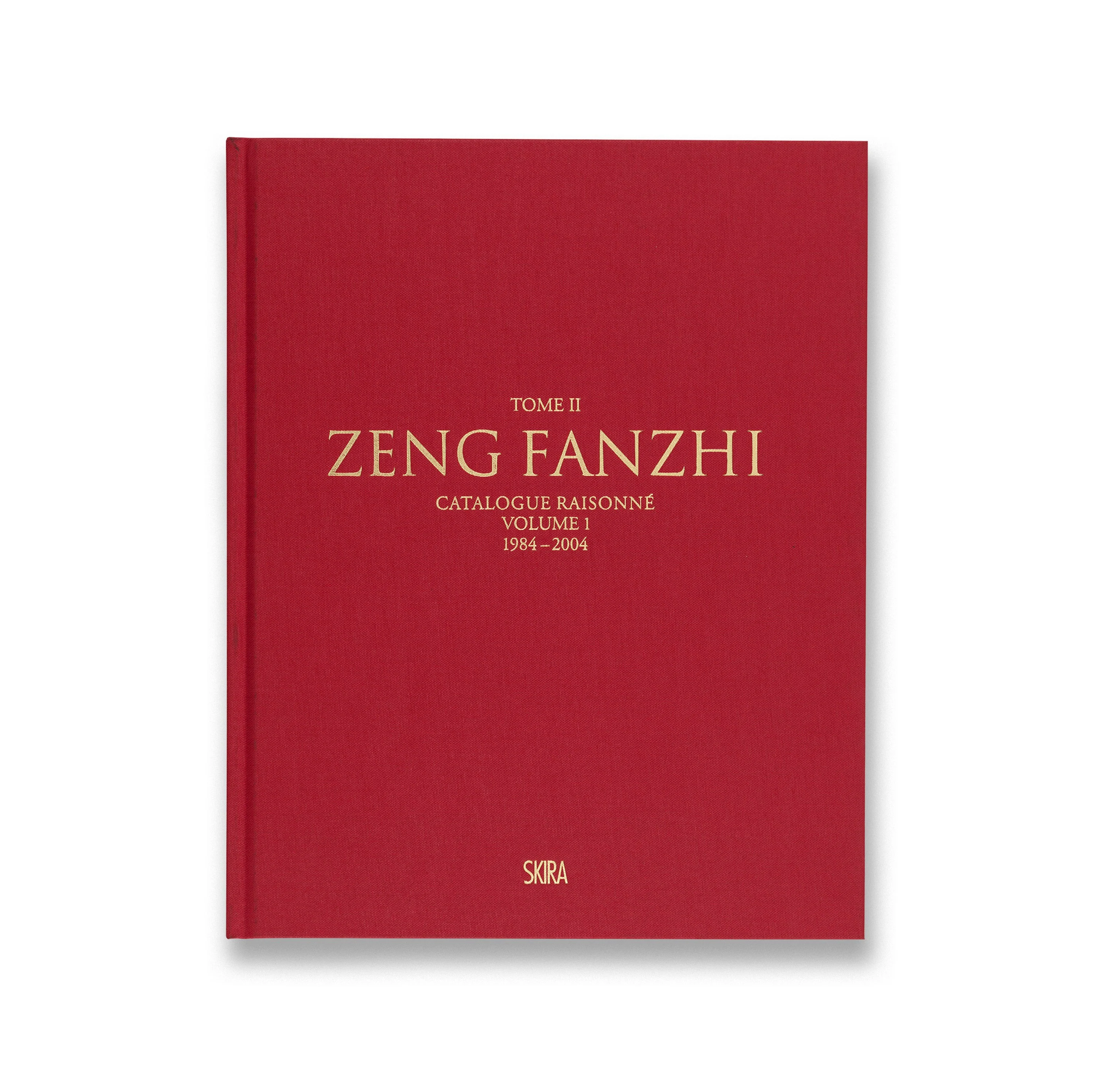 Zeng Fanzhi: Catalogue Raisonné, Volume I, 1984–2004